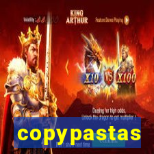 copypastas