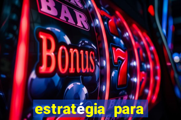 estratégia para ganhar no fortune tiger