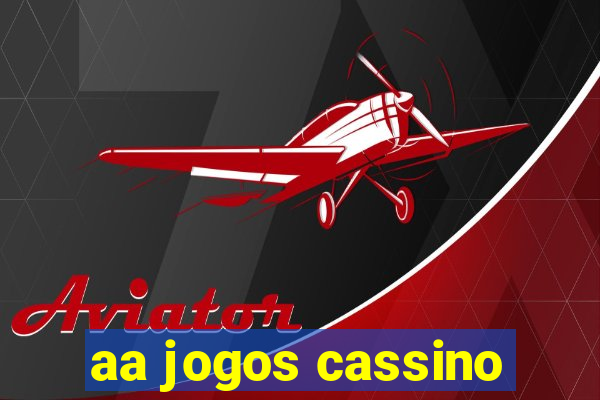 aa jogos cassino