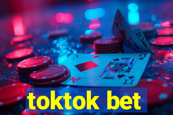 toktok bet