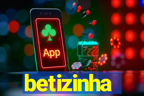 betizinha