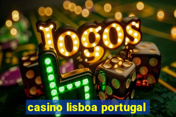 casino lisboa portugal