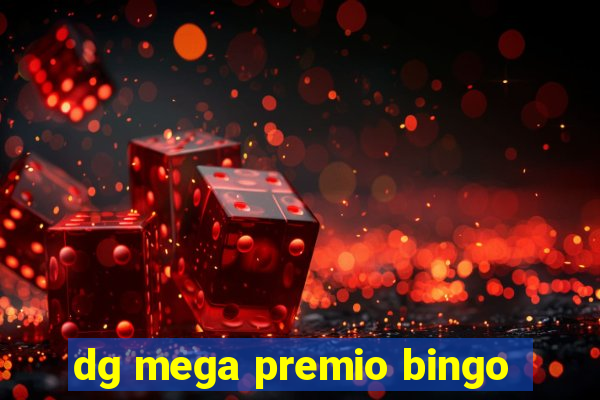 dg mega premio bingo