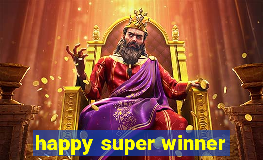 happy super winner