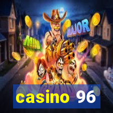 casino 96