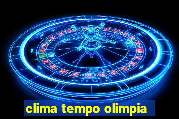 clima tempo olimpia