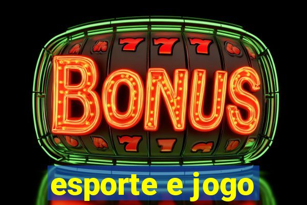 esporte e jogo