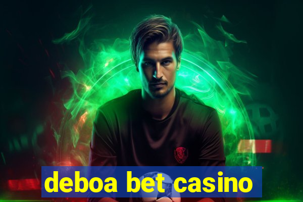 deboa bet casino