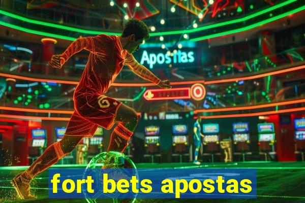 fort bets apostas