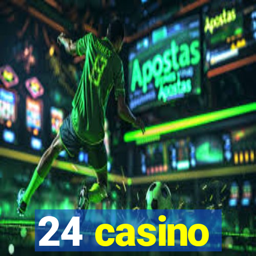 24 casino