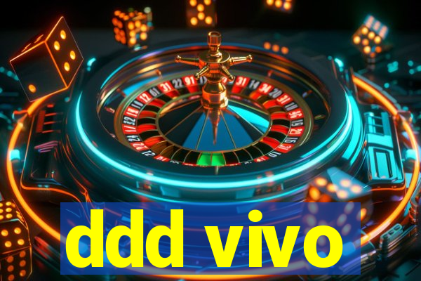 ddd vivo