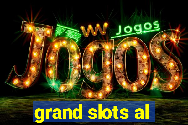 grand slots al