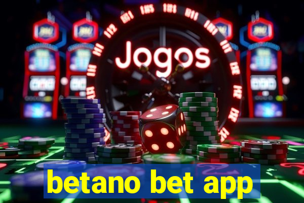 betano bet app