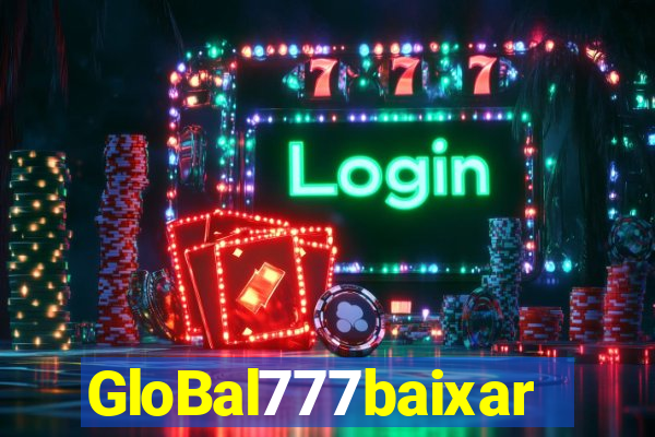 GloBal777baixar