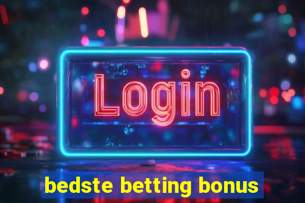 bedste betting bonus