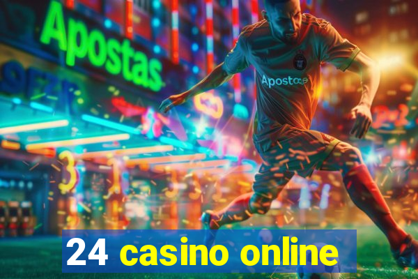 24 casino online