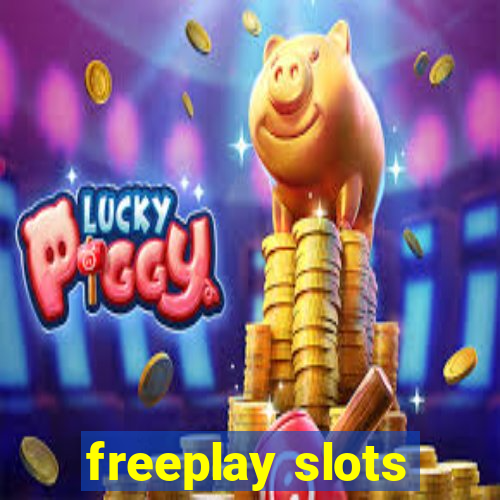 freeplay slots