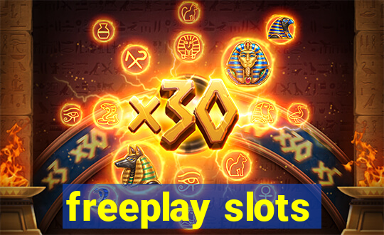 freeplay slots