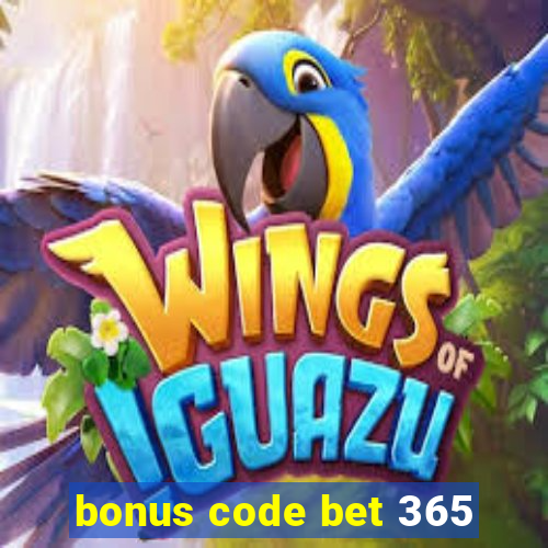 bonus code bet 365