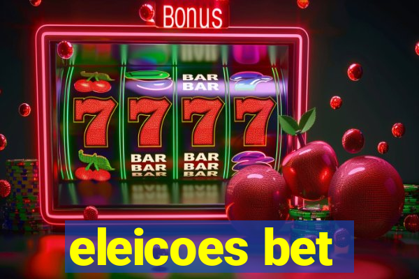 eleicoes bet