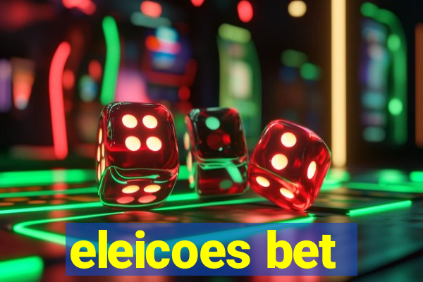 eleicoes bet