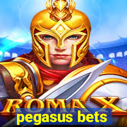 pegasus bets