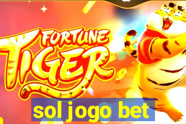 sol jogo bet