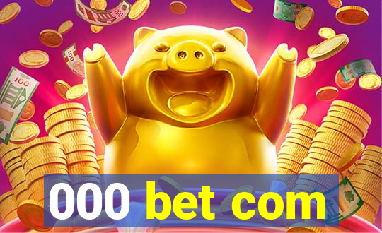 000 bet com