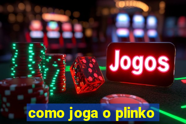 como joga o plinko