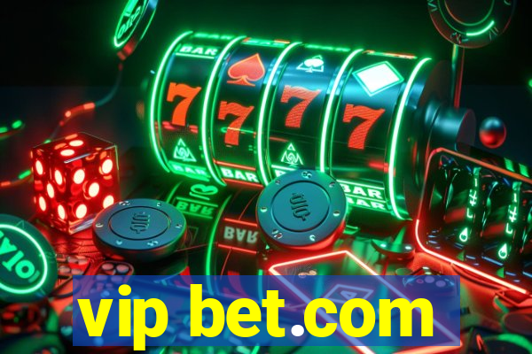 vip bet.com