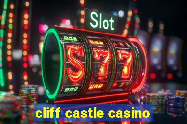 cliff castle casino