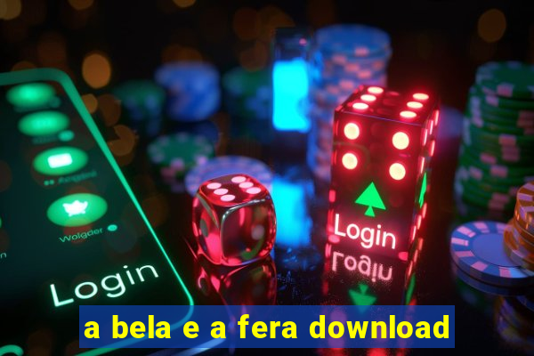 a bela e a fera download