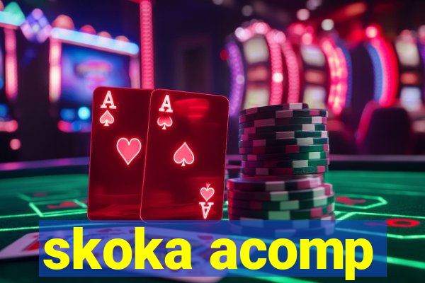 skoka acomp