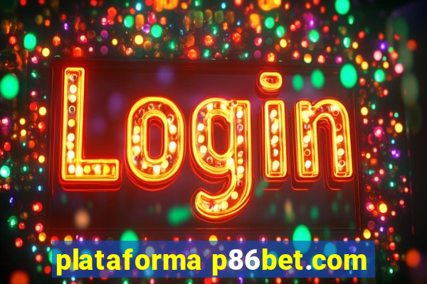 plataforma p86bet.com