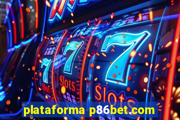 plataforma p86bet.com