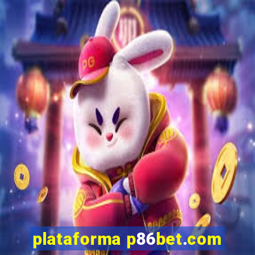 plataforma p86bet.com