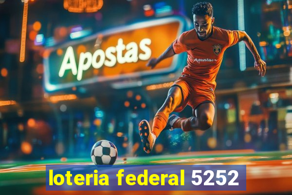 loteria federal 5252