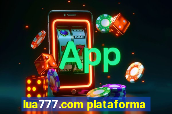 lua777.com plataforma