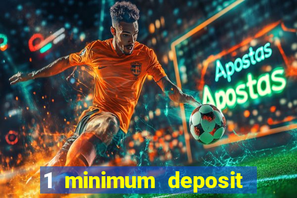 1 minimum deposit casino canada