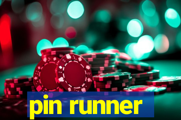 pin runner