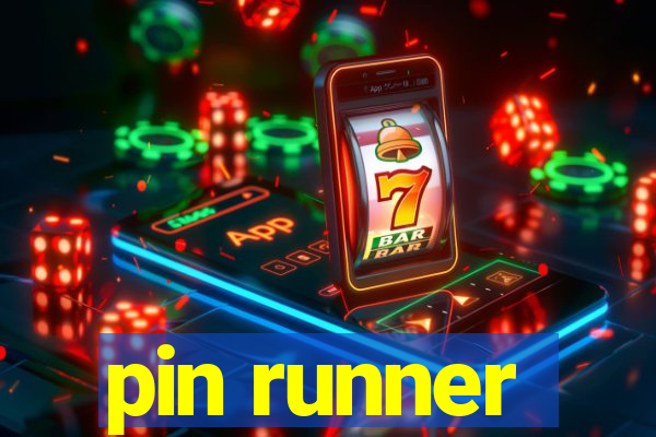 pin runner