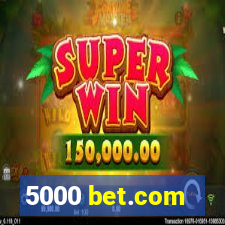 5000 bet.com