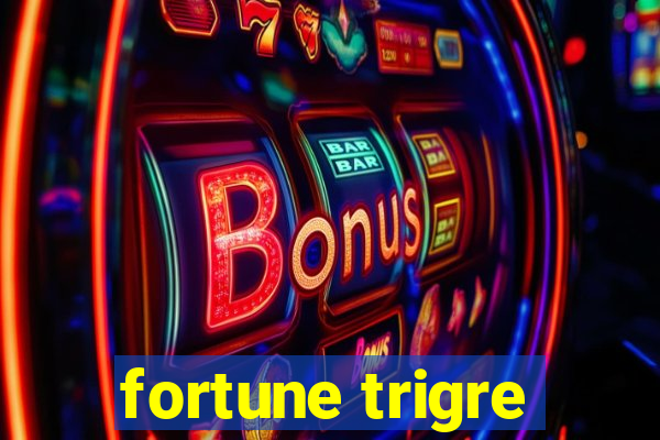 fortune trigre