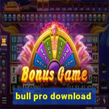 bull pro download