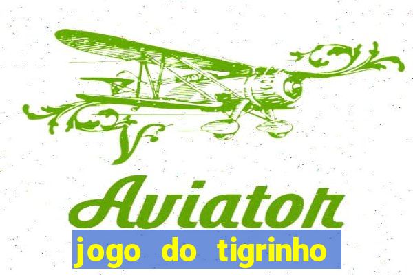 jogo do tigrinho foi aprovado