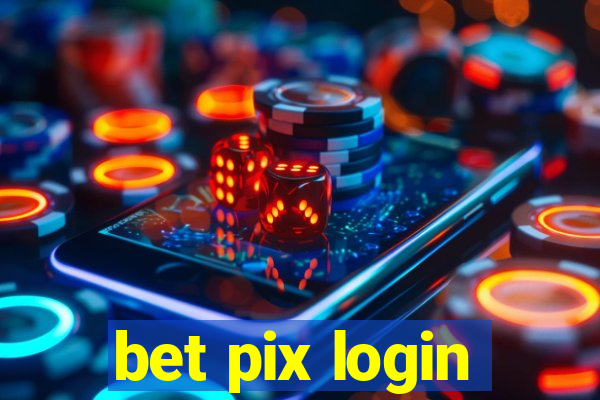 bet pix login