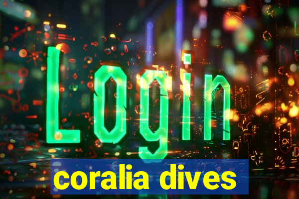 coralia dives