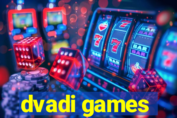 dvadi games