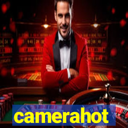 camerahot