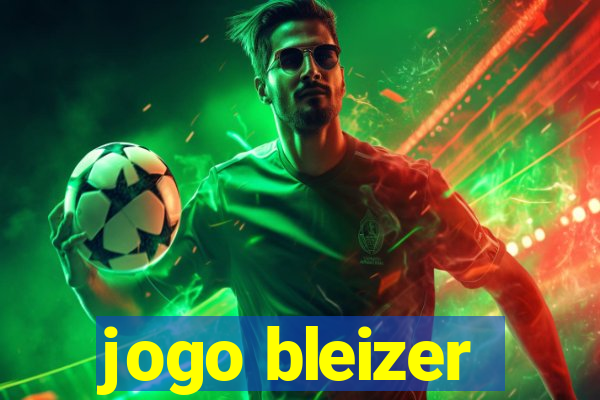 jogo bleizer